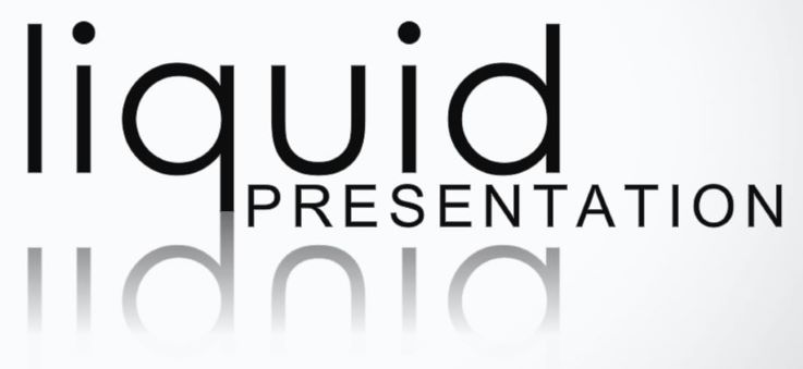 Liquid Presentation