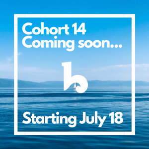Cohort 14 Coming Soon! Starts July 18