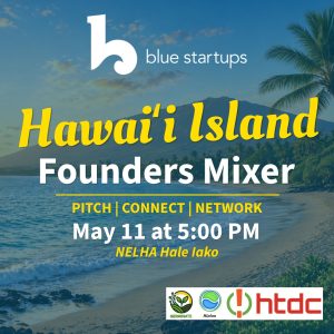 Hawaiʻi Island Founders Mixer